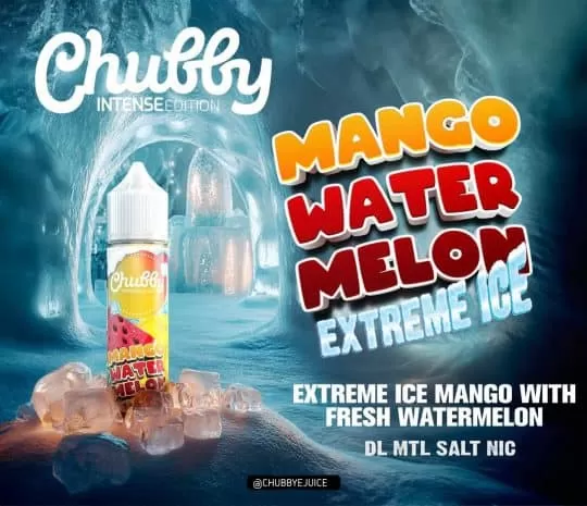 CHUBBY MTL MANGO WATERMELON EXTREME ICE ELIQUID