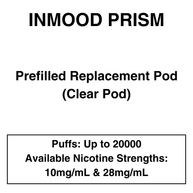Inmood Prism 20K – Prefilled Replacement Pods (Clear Pods) – Up to 20000 Puffs – 1 Pod