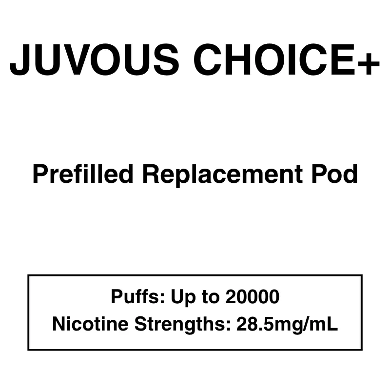 JUVOUS Choice Plus – Prefilled Replacement Pod – 28.5mg/mL – Up to 20000 Puffs – 1 Pod