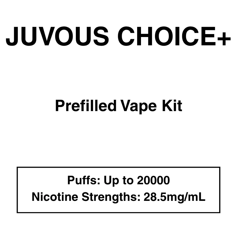Juvous – Choice Plus – Prefilled Pod Vape Kit – 20000 Puffs – 28.5mg/mL Nicotine
