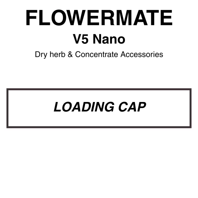 Flowermate V5 NANO loading Cap